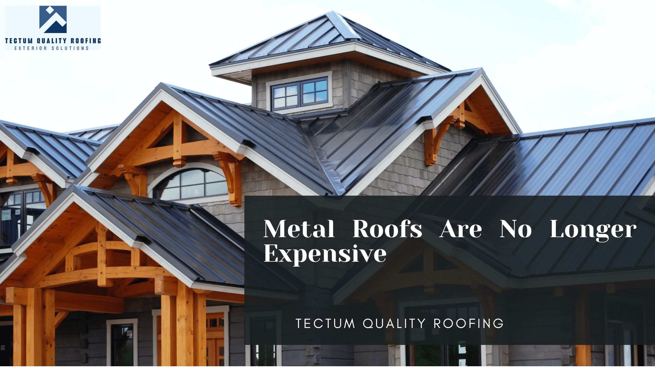 Metal Roofs Are No Longer Expensive