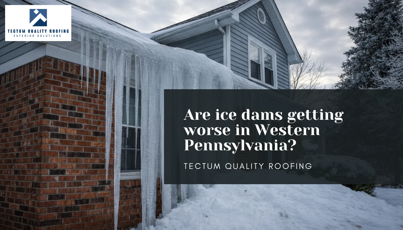Are ice dams getting worse in Western Pennsylvania?