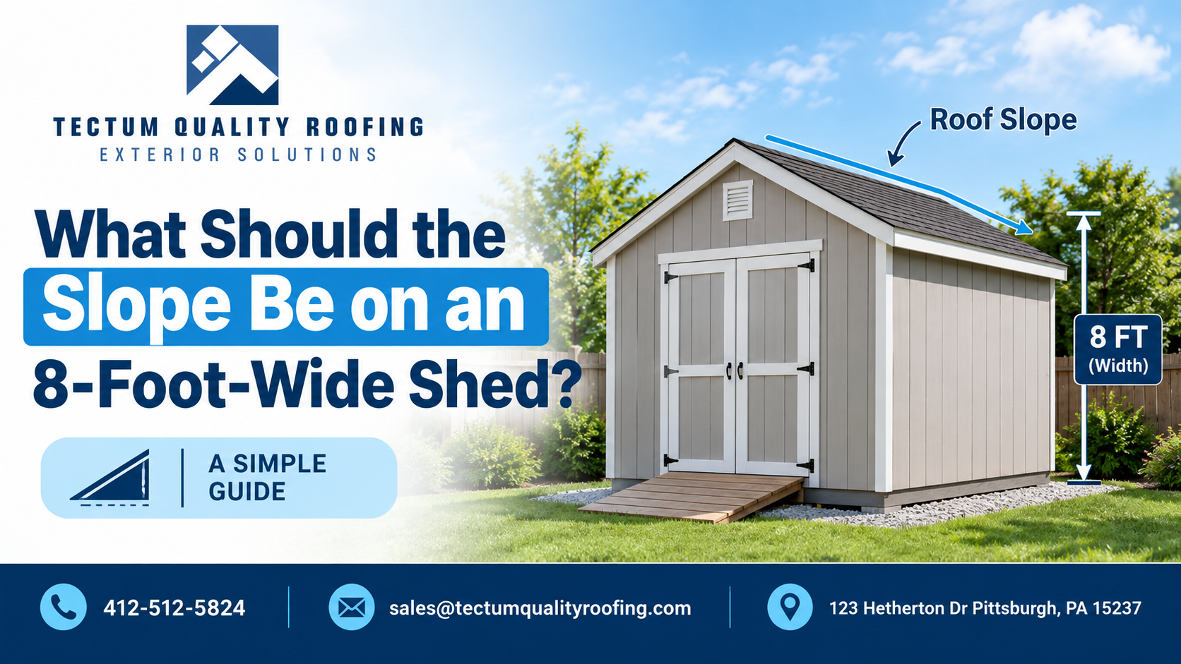 What Should the Slope Be on an 8-Foot-Wide Shed?